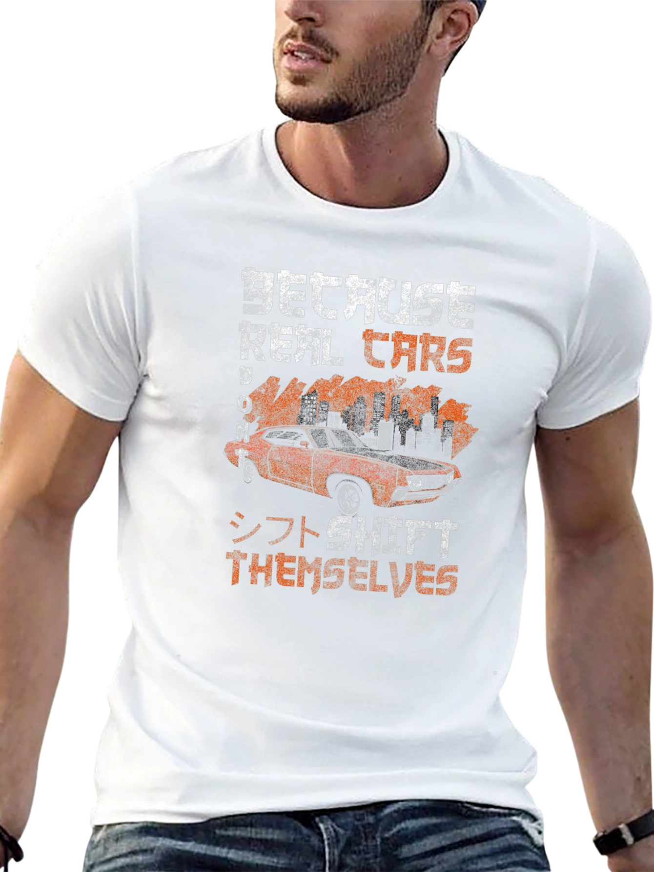 Real Cars Dont Shift Themselves T-Shirt