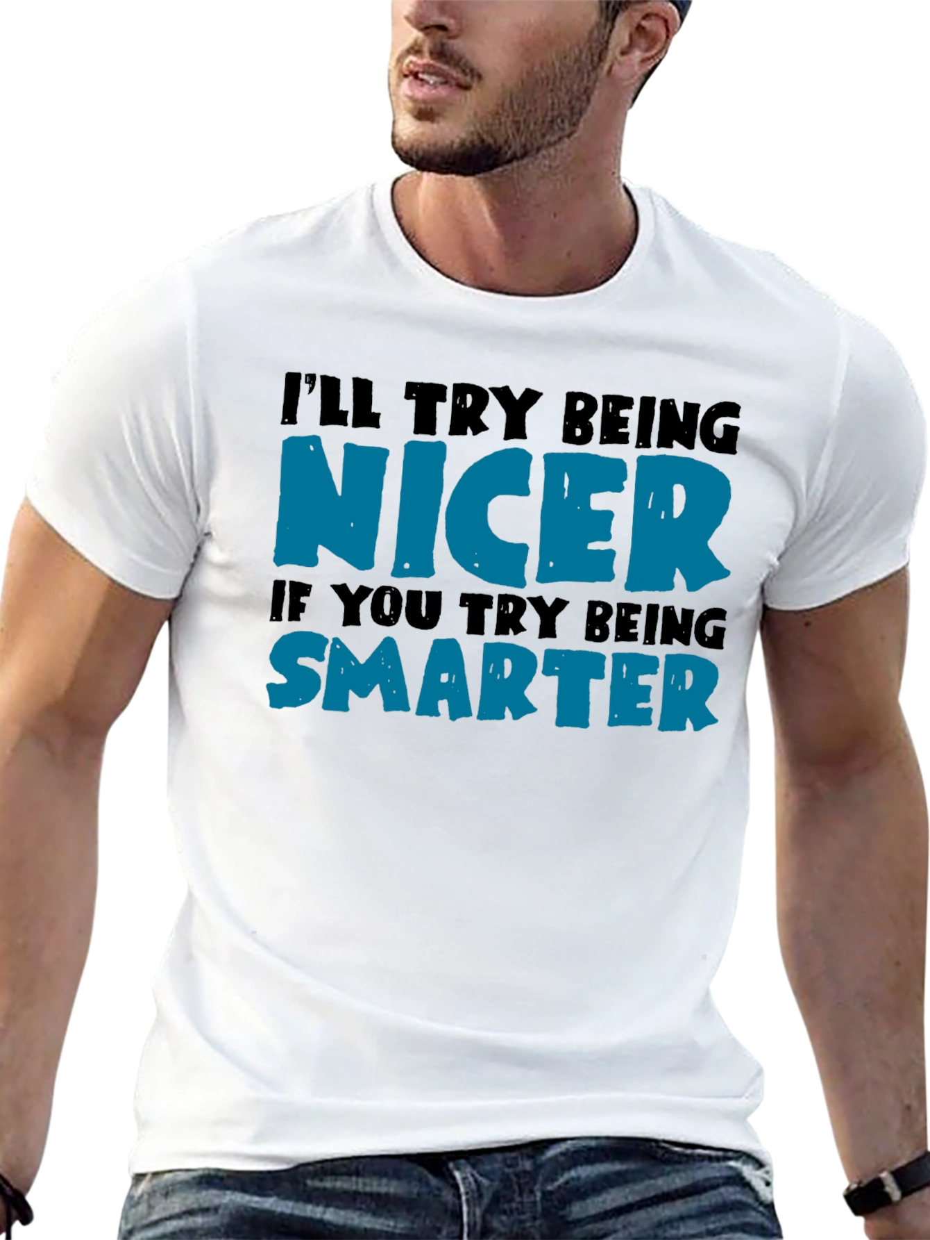 Funny Nicer Smarter Graphic Print Black T-Shirt