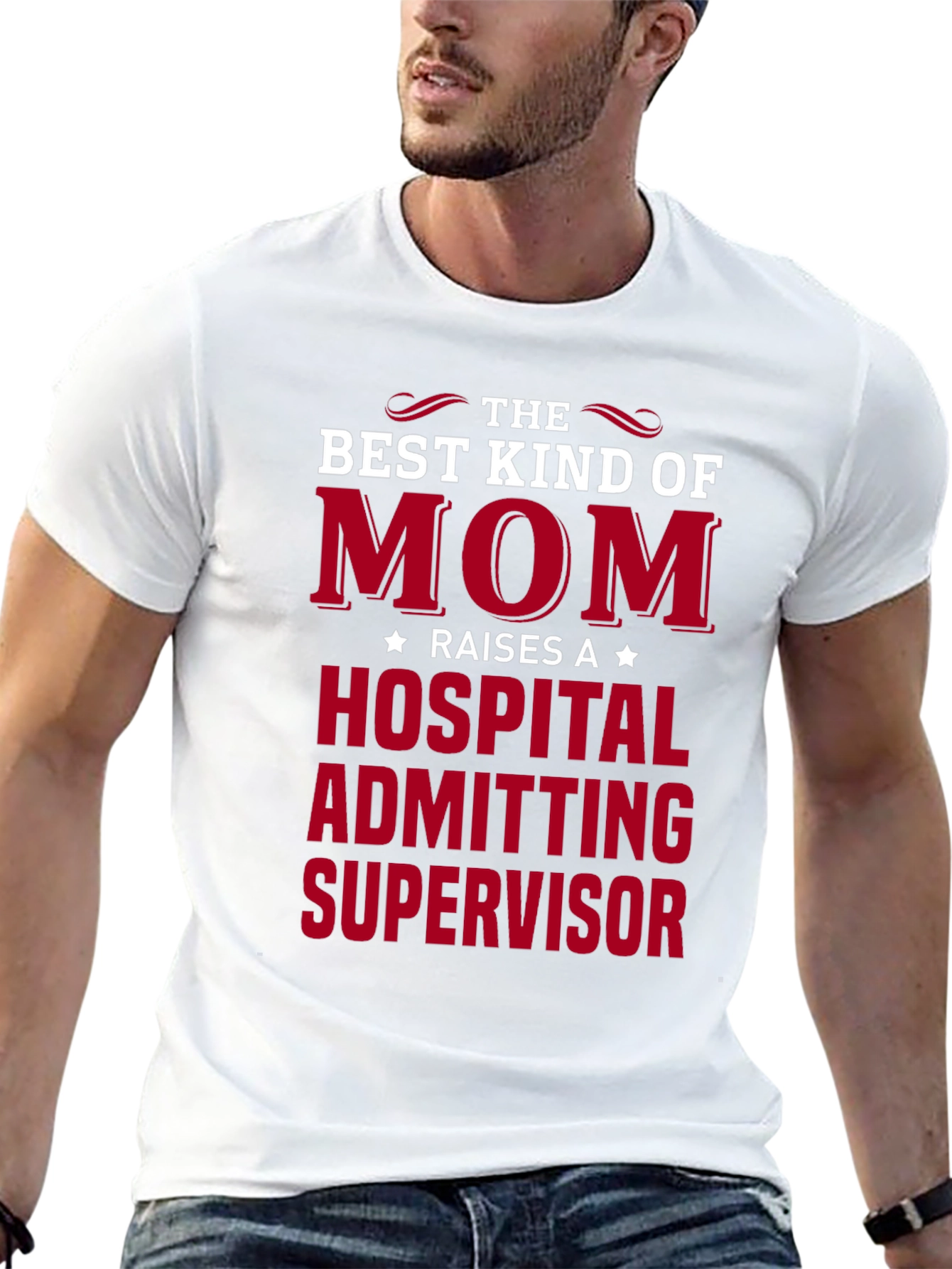 Best Kind of Mom Hospital Admitting Supervisor T-Shirt