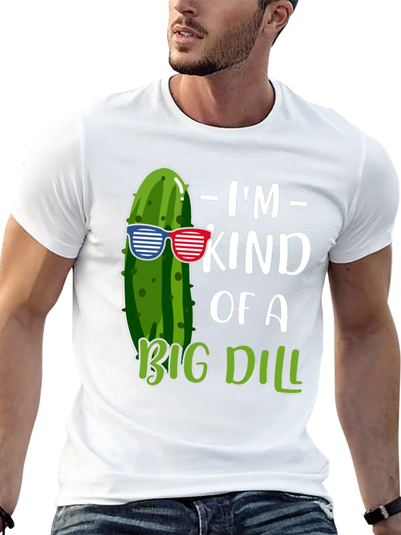 Im Kind of A Big Dill T-Shirt
