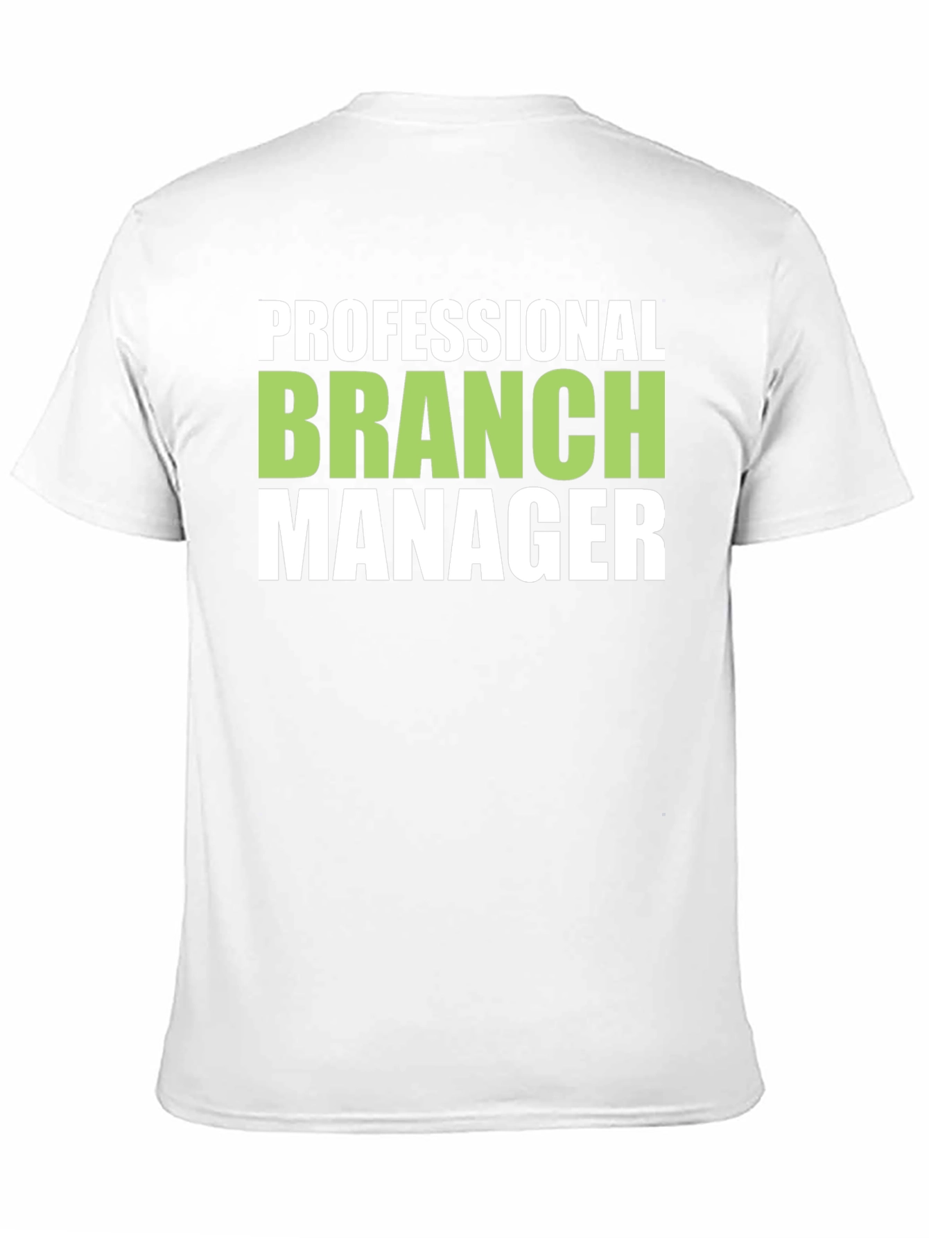 Professional Branch Manager T-Shirt