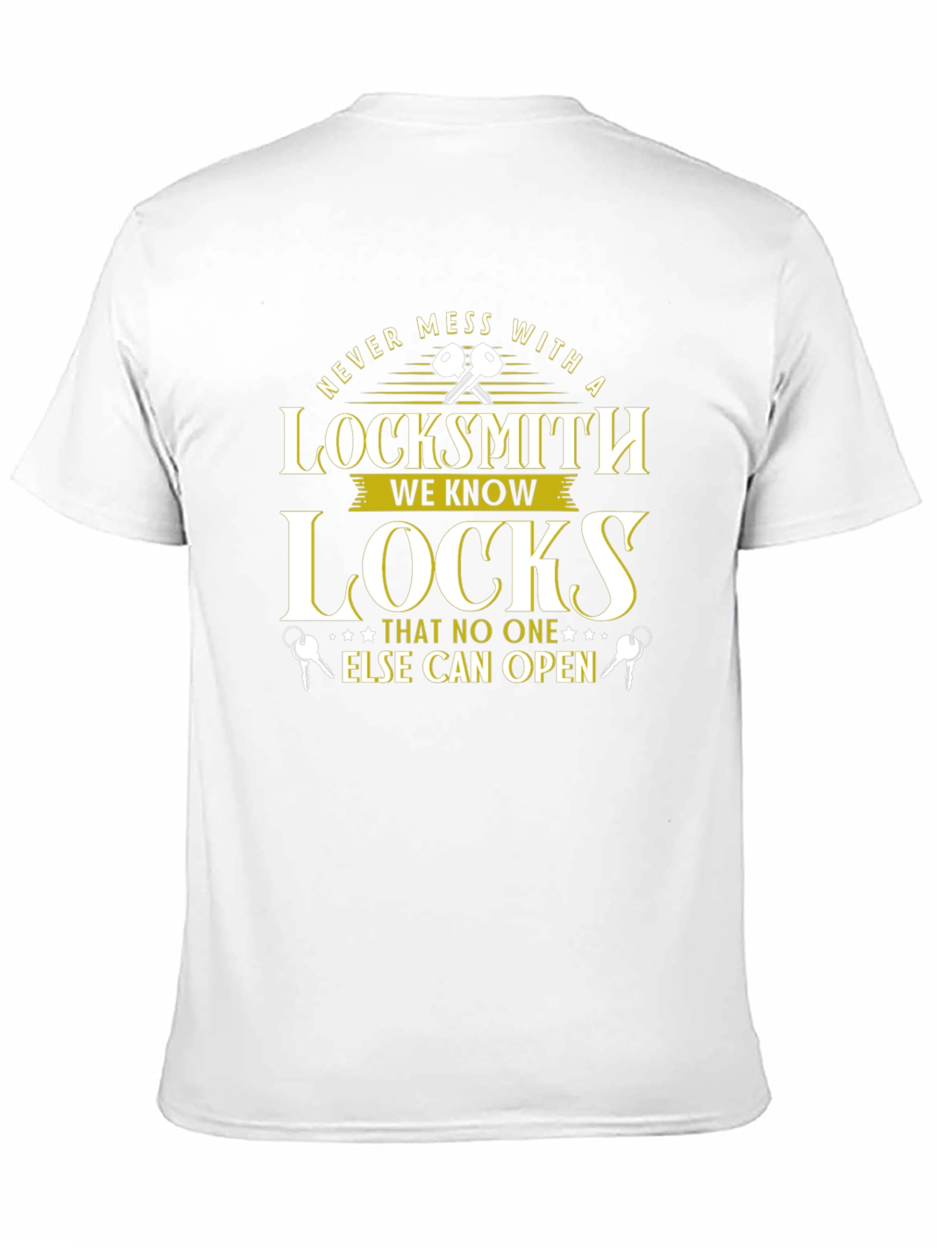 Never Mess With a Locksmith T-Shirt