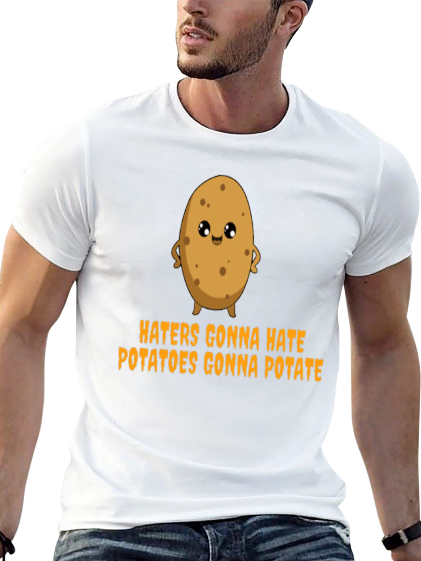 Haters Gonna Hate Potatoes Gonna Potate T-Shirt