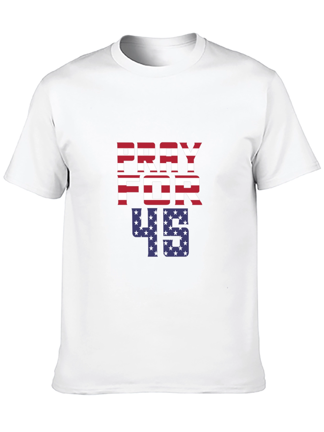 Pray for 45 T-Shirt American Flag Patriotic Tee