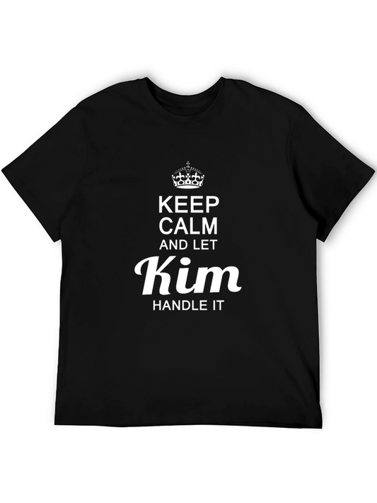 Keep Calm and Let Kim Handle It T-Shirt