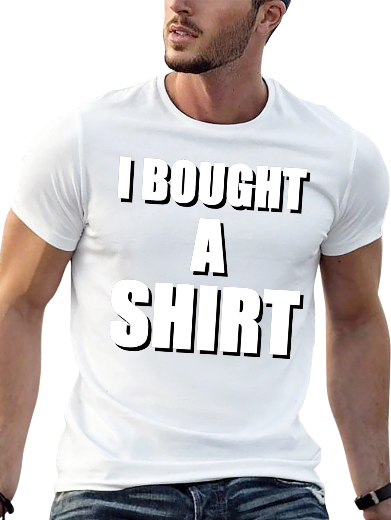 Funny I Bought A Shirt Graphic Tee