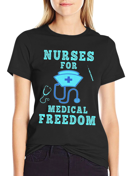 Nurses for Medical Freedom Tee