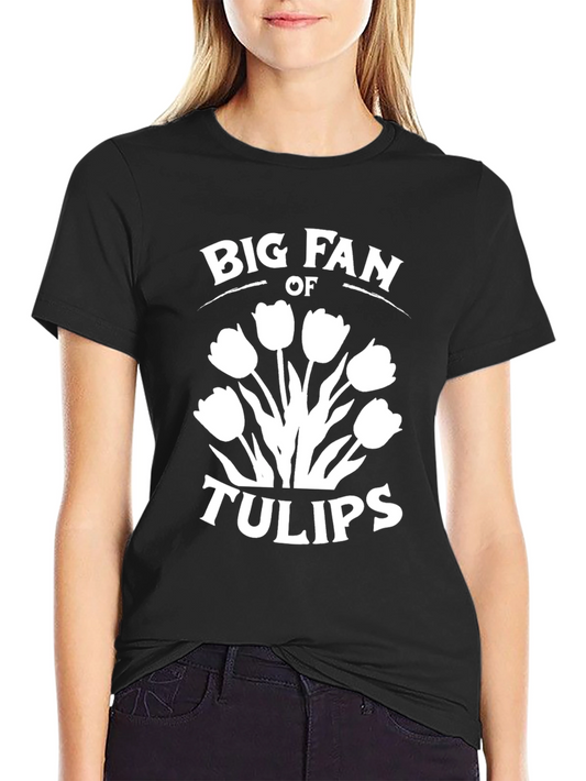 Big Fan of Tulips Graphic T-Shirt