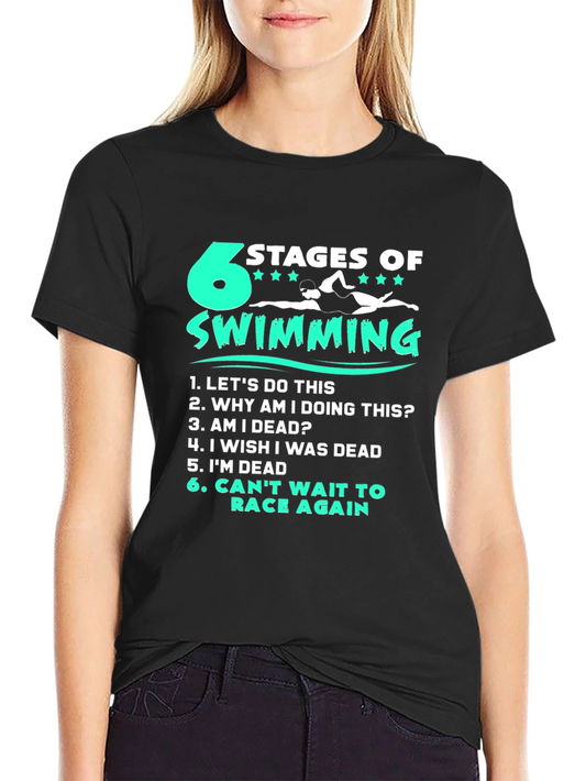 6 Stages of Swimming T-Shirt - Swimmers Humor