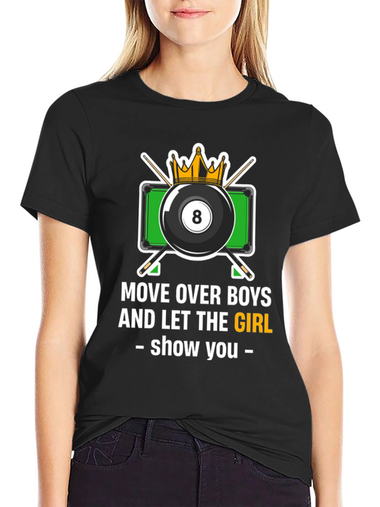 Billiards Girl T-Shirt - Move Over Boys