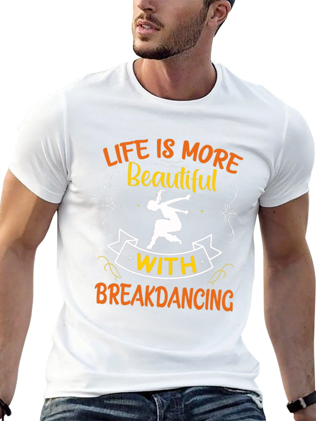 Life is More Beautiful with Breakdancing Black T-Shirt