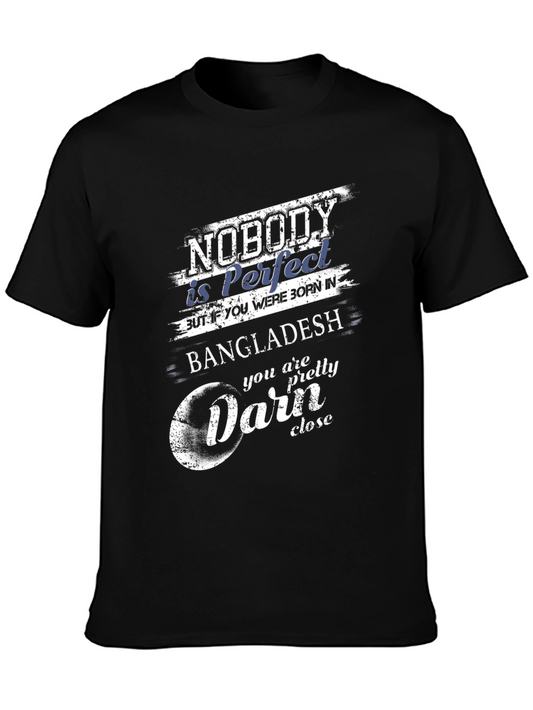 Bangladesh Pride Graphic T-Shirt - Nobody is Perfect