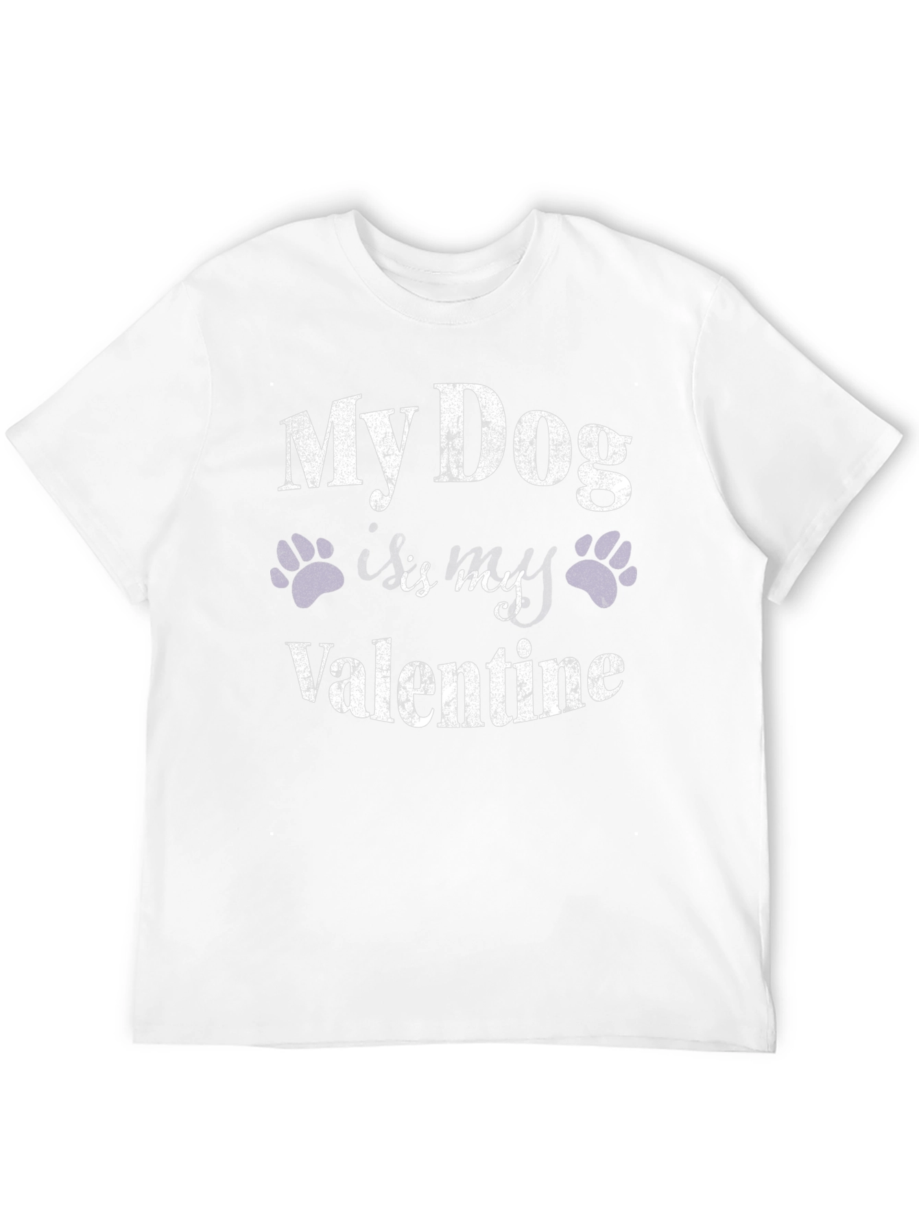 My Dog Is My Valentine T-Shirt