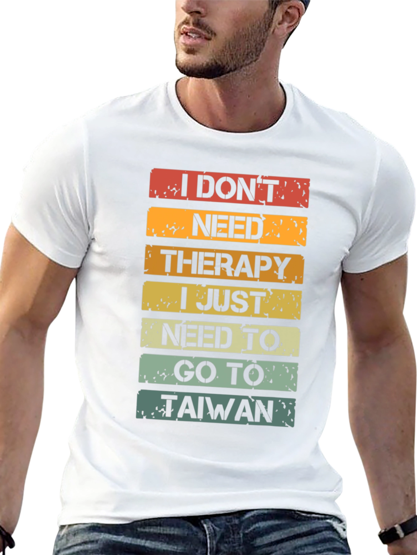 I Dont Need Therapy T-Shirt - Taiwan Travel Shirt