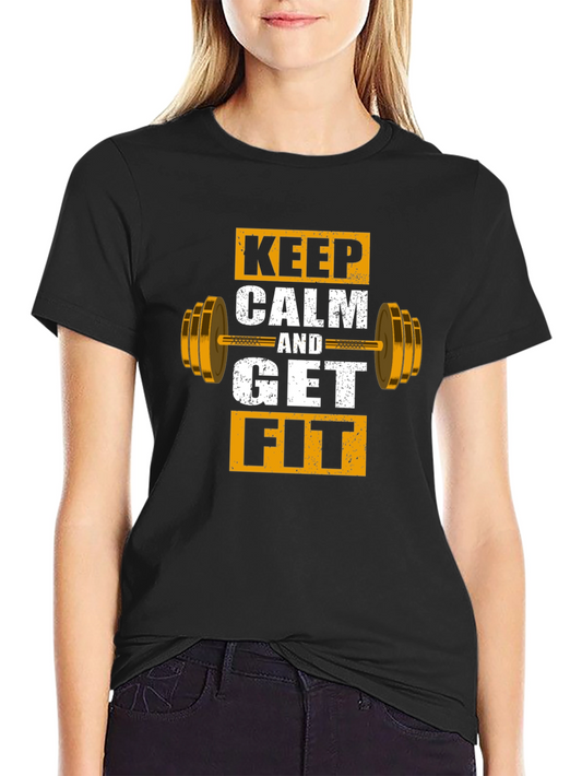 Keep Calm and Get Fit Graphic T-Shirt