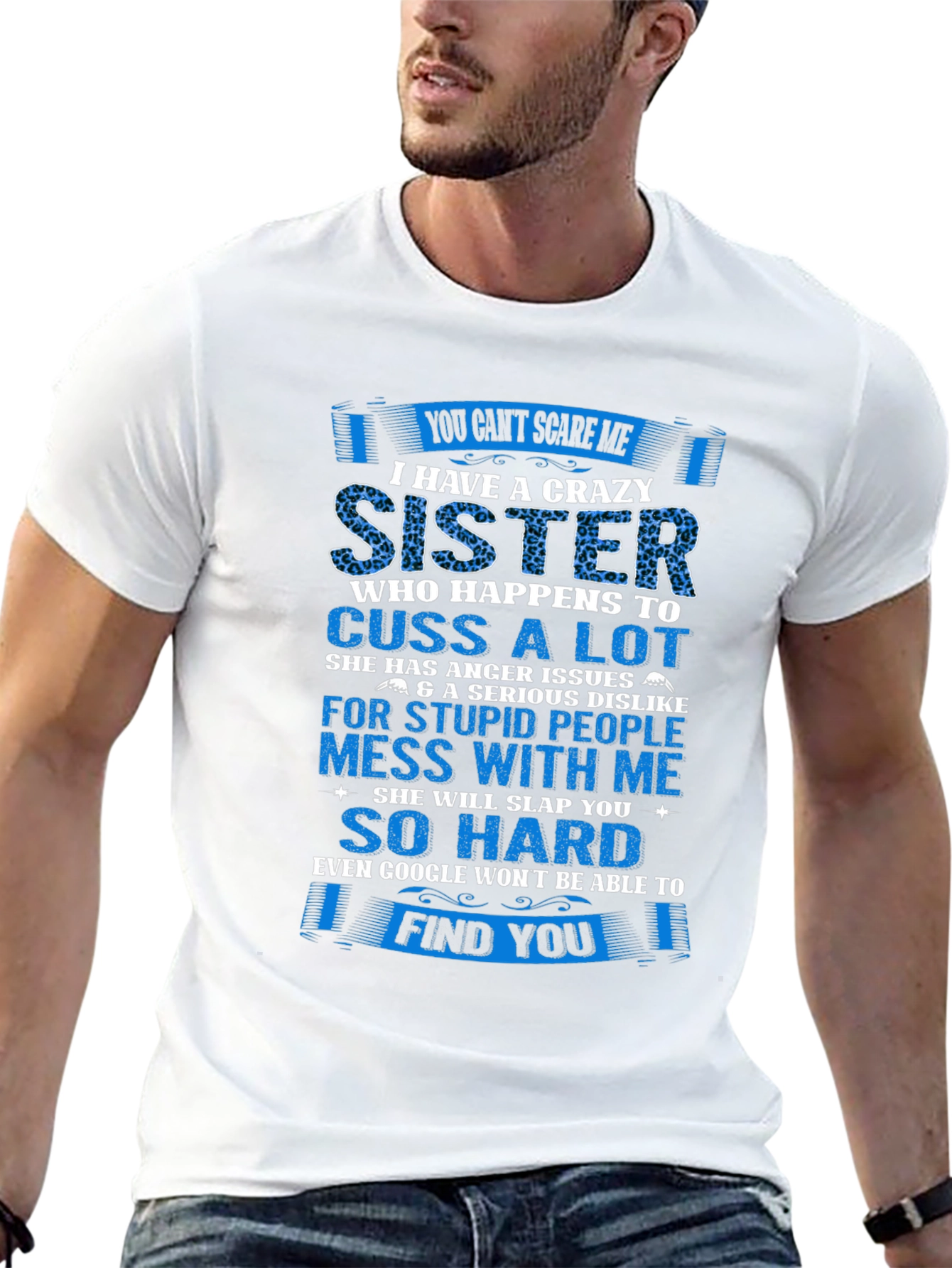 Crazy Sister T-Shirt - Funny Sibling Gift
