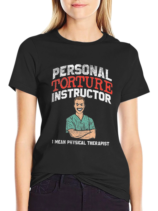 Personal Torture Instructor T-Shirt