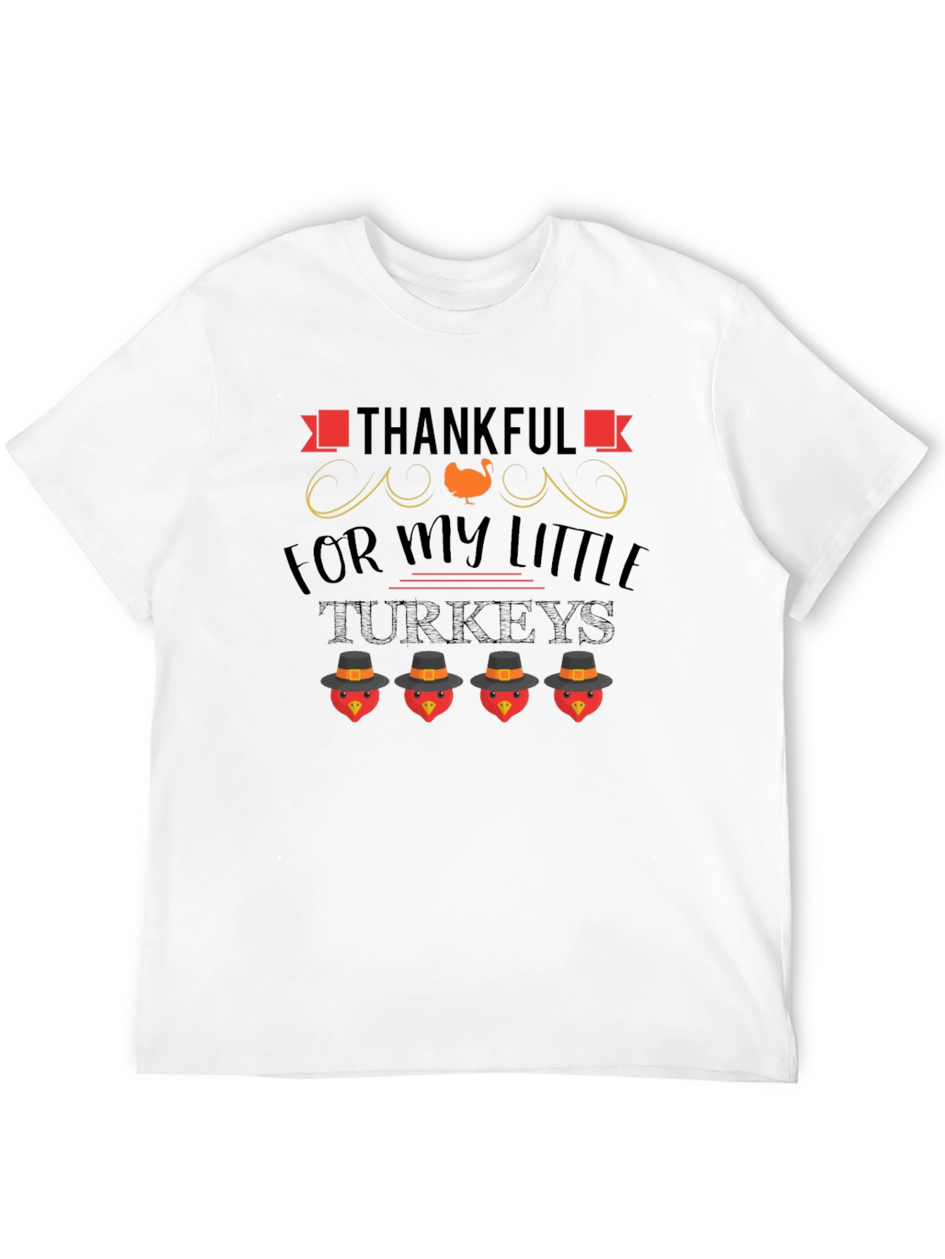 Thankful For My Little Turkeys T-Shirt