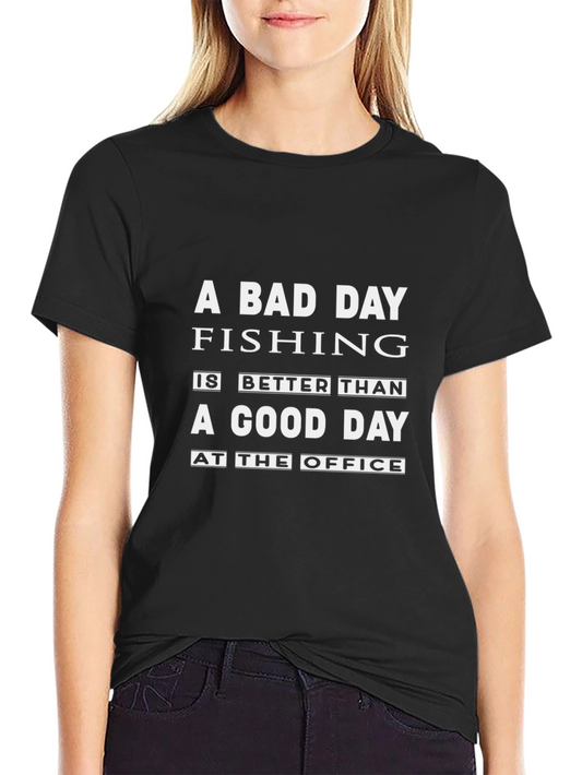 A Bad Day Fishing T-Shirt