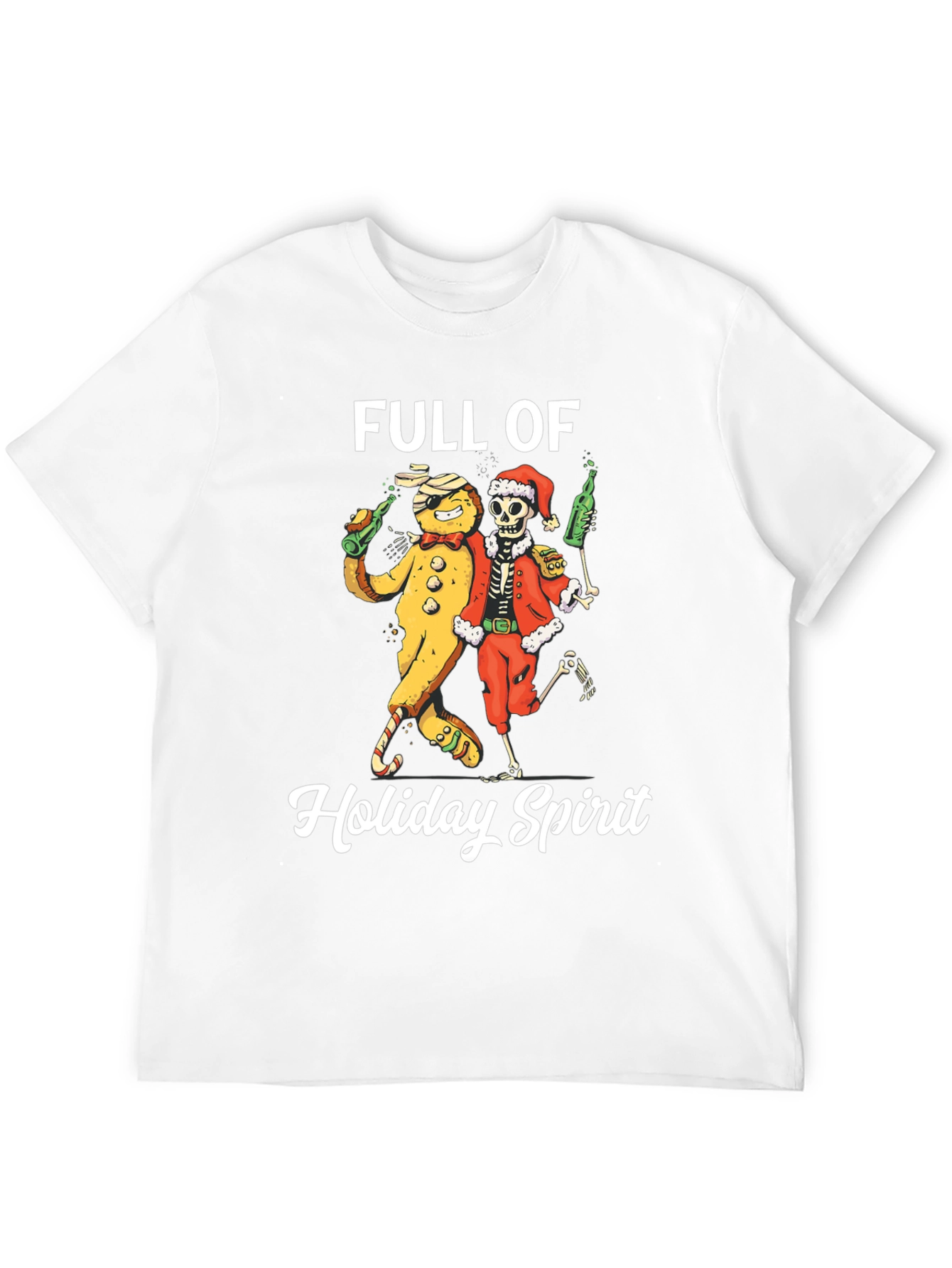 Full Of Holiday Spirit Funny Graphic Tee