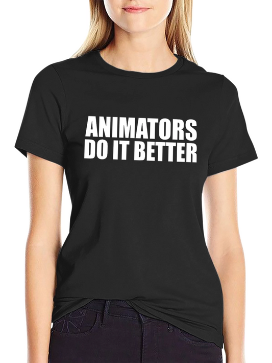Animators Do It Better Graphic Tee