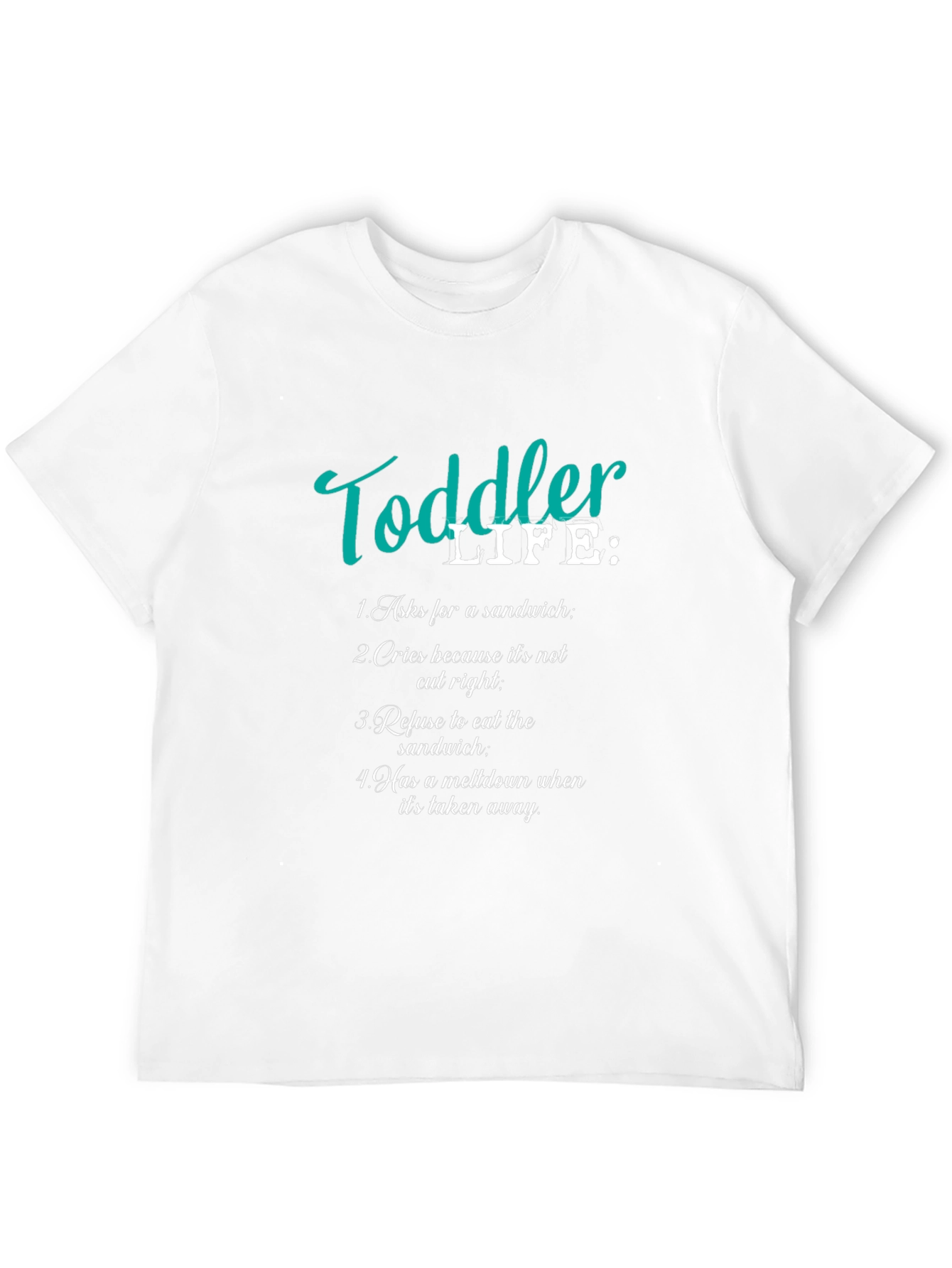 Toddler Life T-Shirt - Humorous Parent Tee