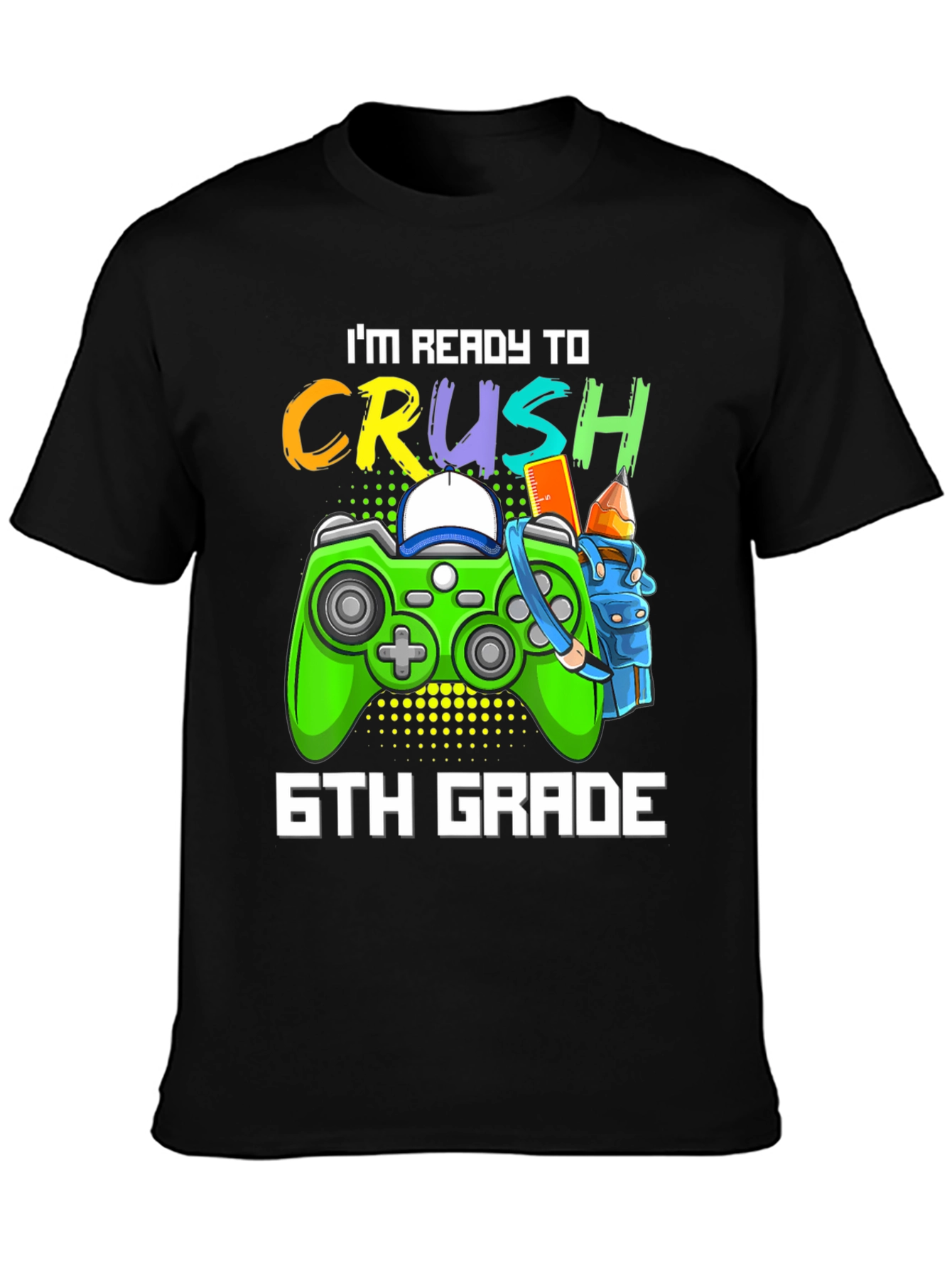 Ready to Crush 6th Grade T-Shirt Gamer
