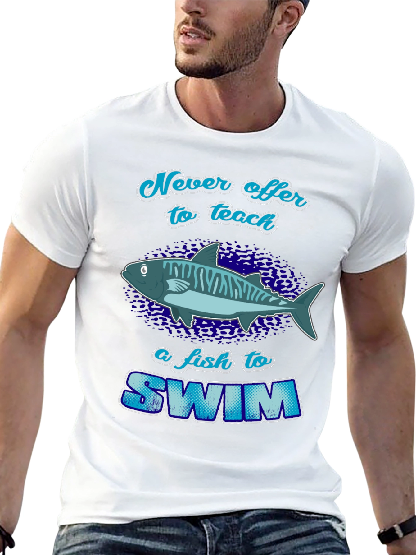 Never Offer To Teach a Fish T-Shirt