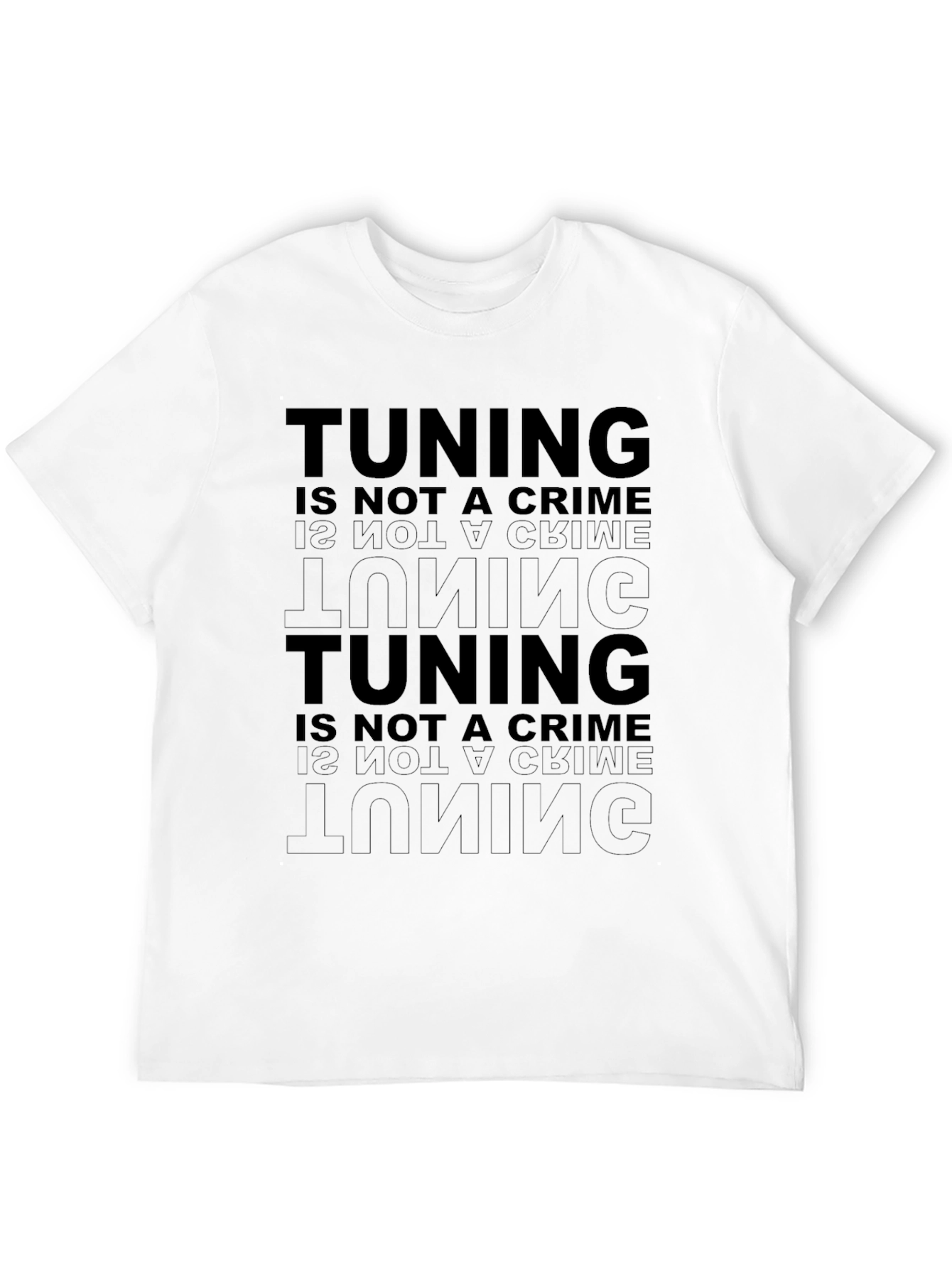 Tuning Is Not A Crime Graphic Tee