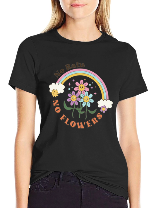 No Rain No Flowers Graphic Tee