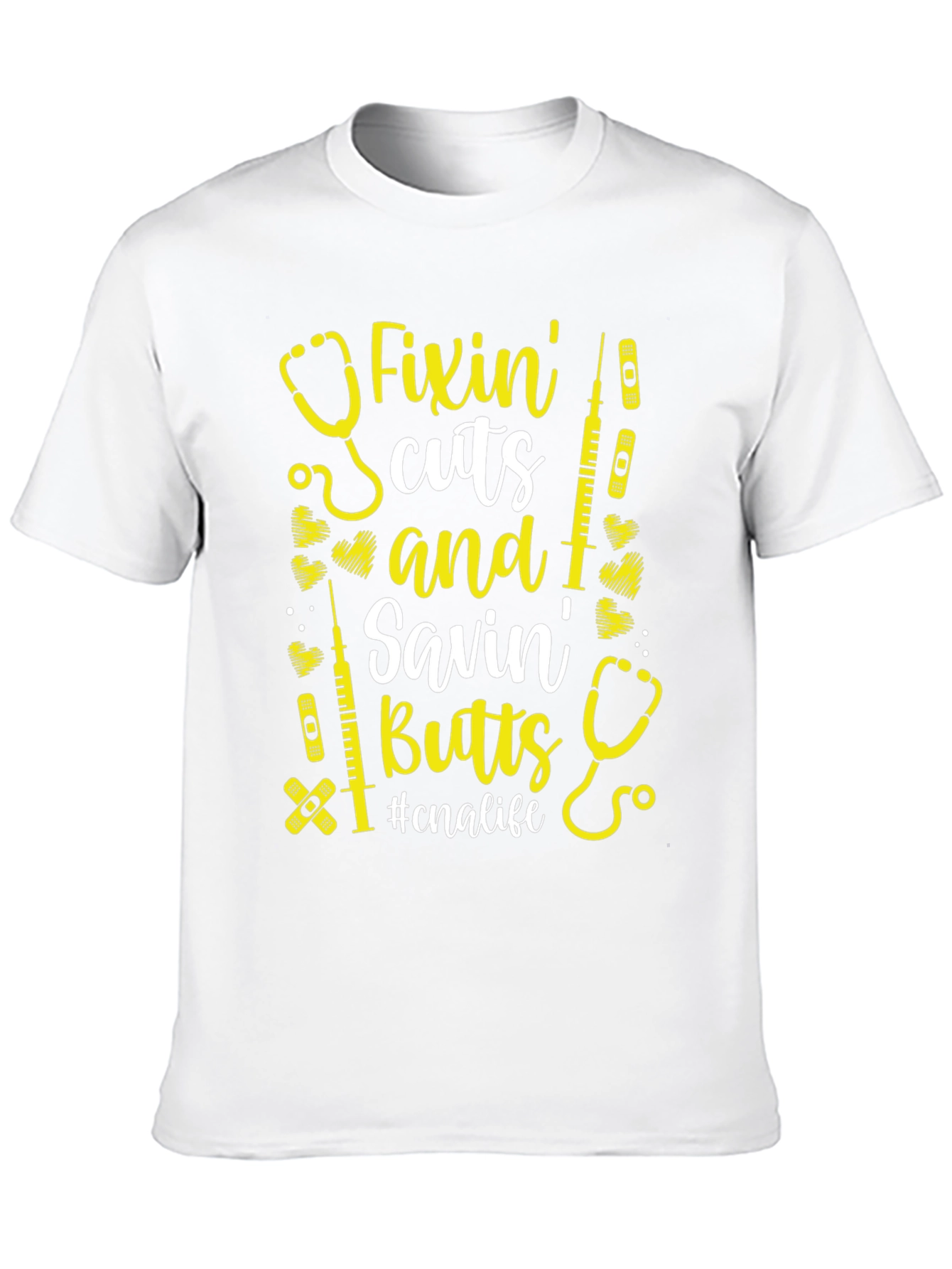 Fixin Cuts & Savin Butts CNA Life T-Shirt