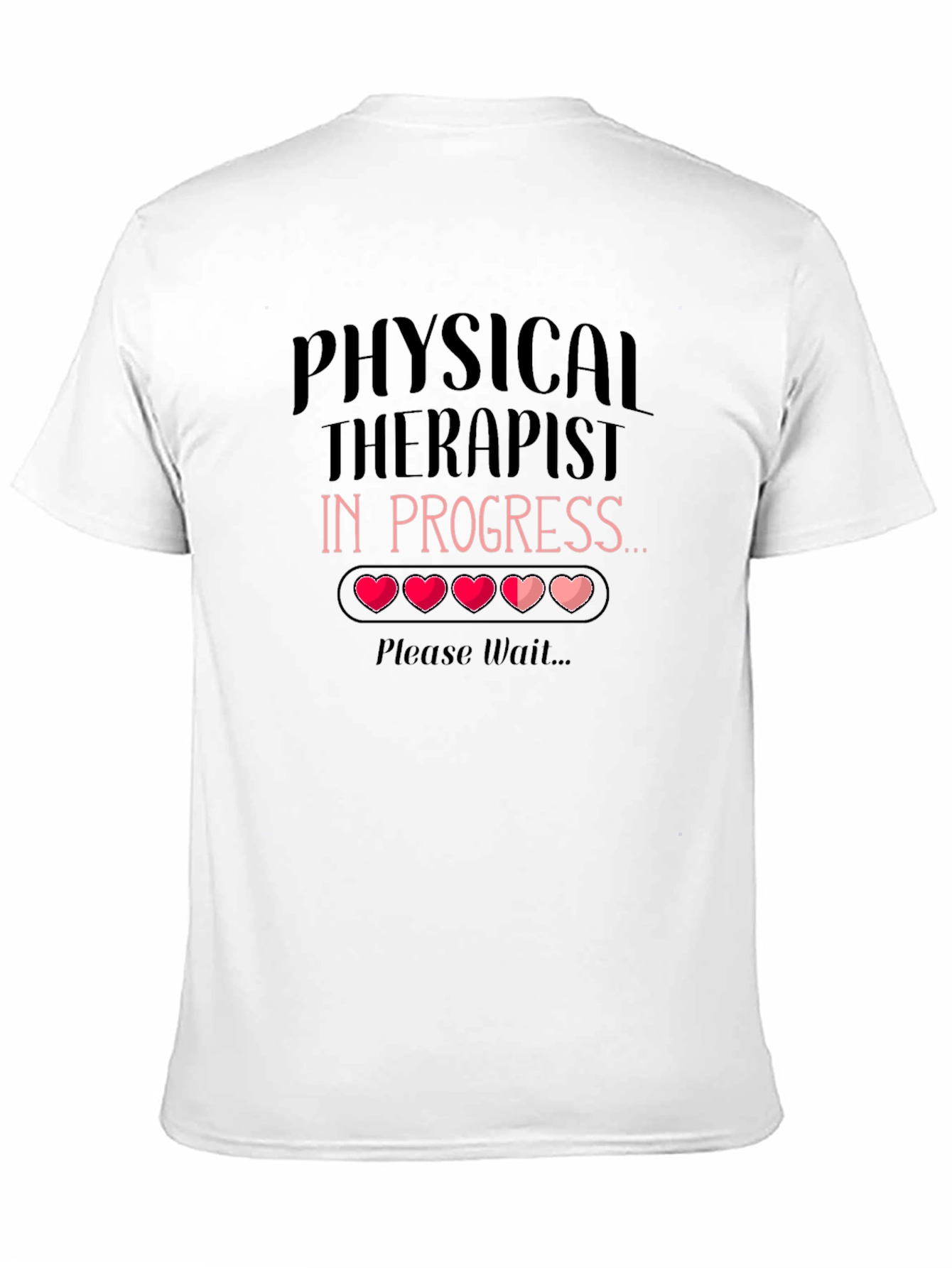 Physical Therapist In Progress T-Shirt