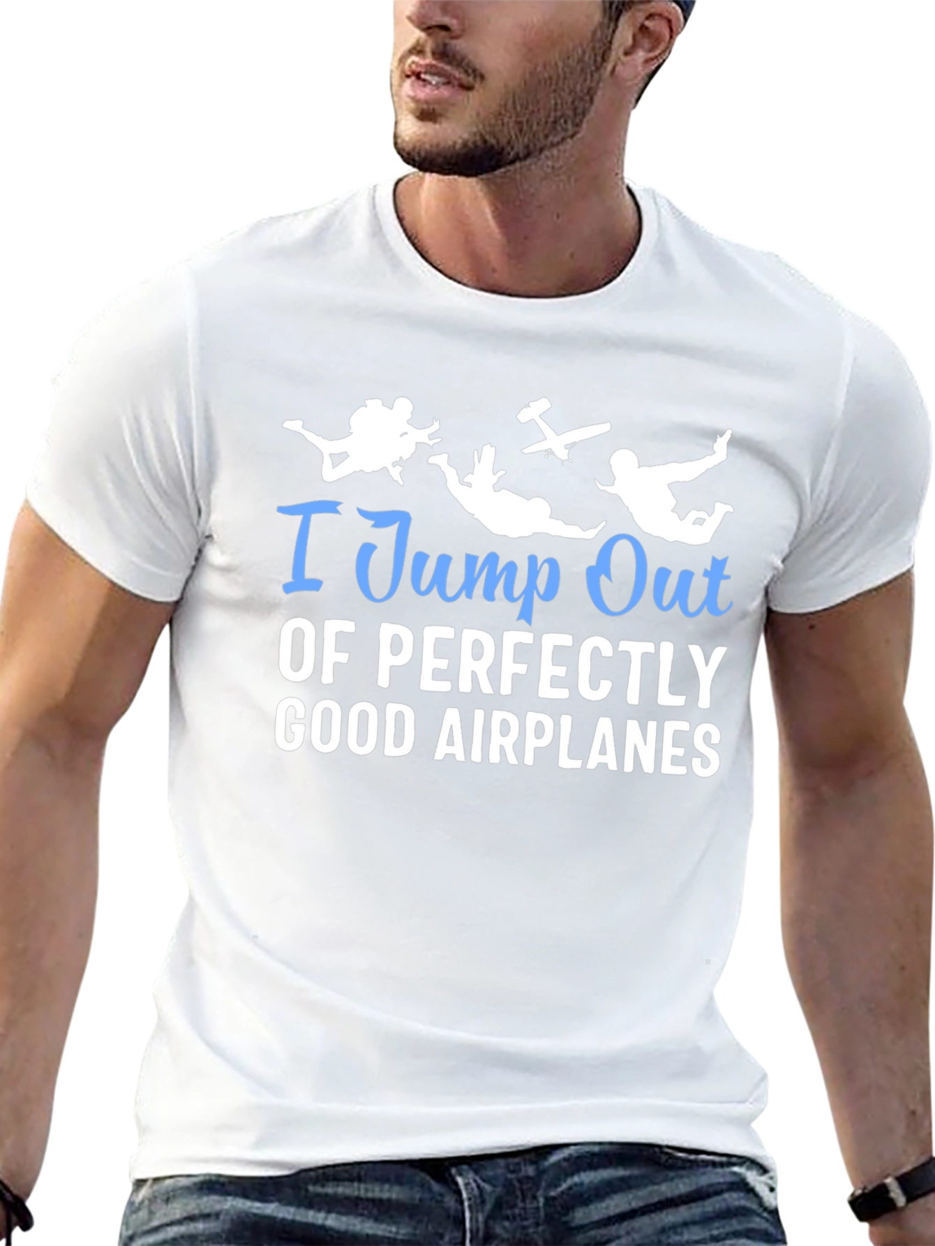 I Jump Out Of Airplanes T-Shirt