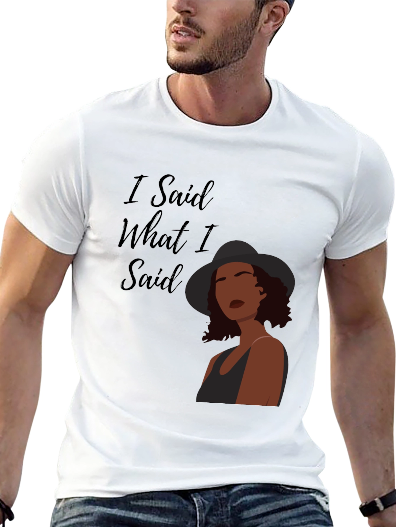I Said What I Said Graphic Tee