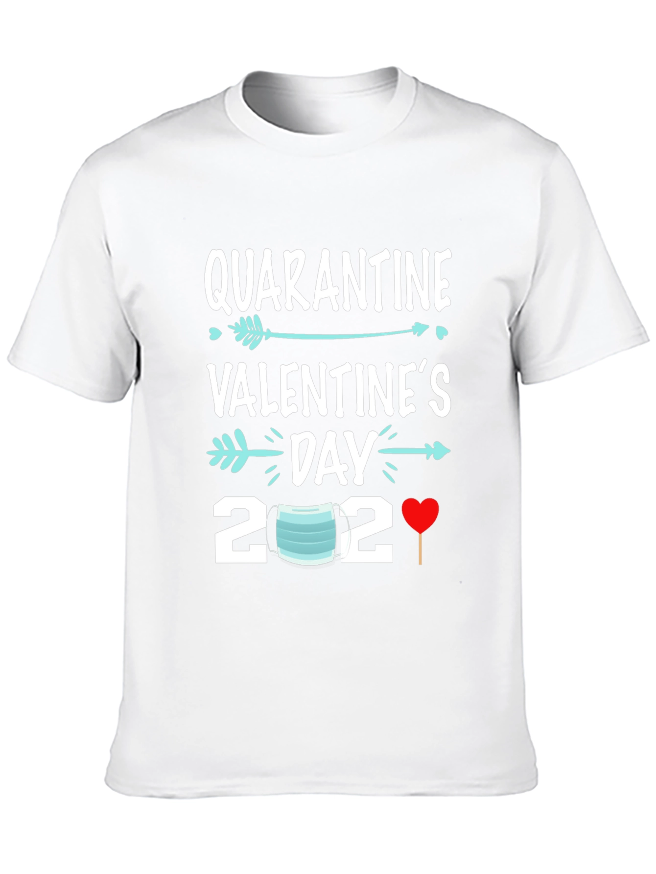 Quarantine Valentines Day 2021 T-Shirt
