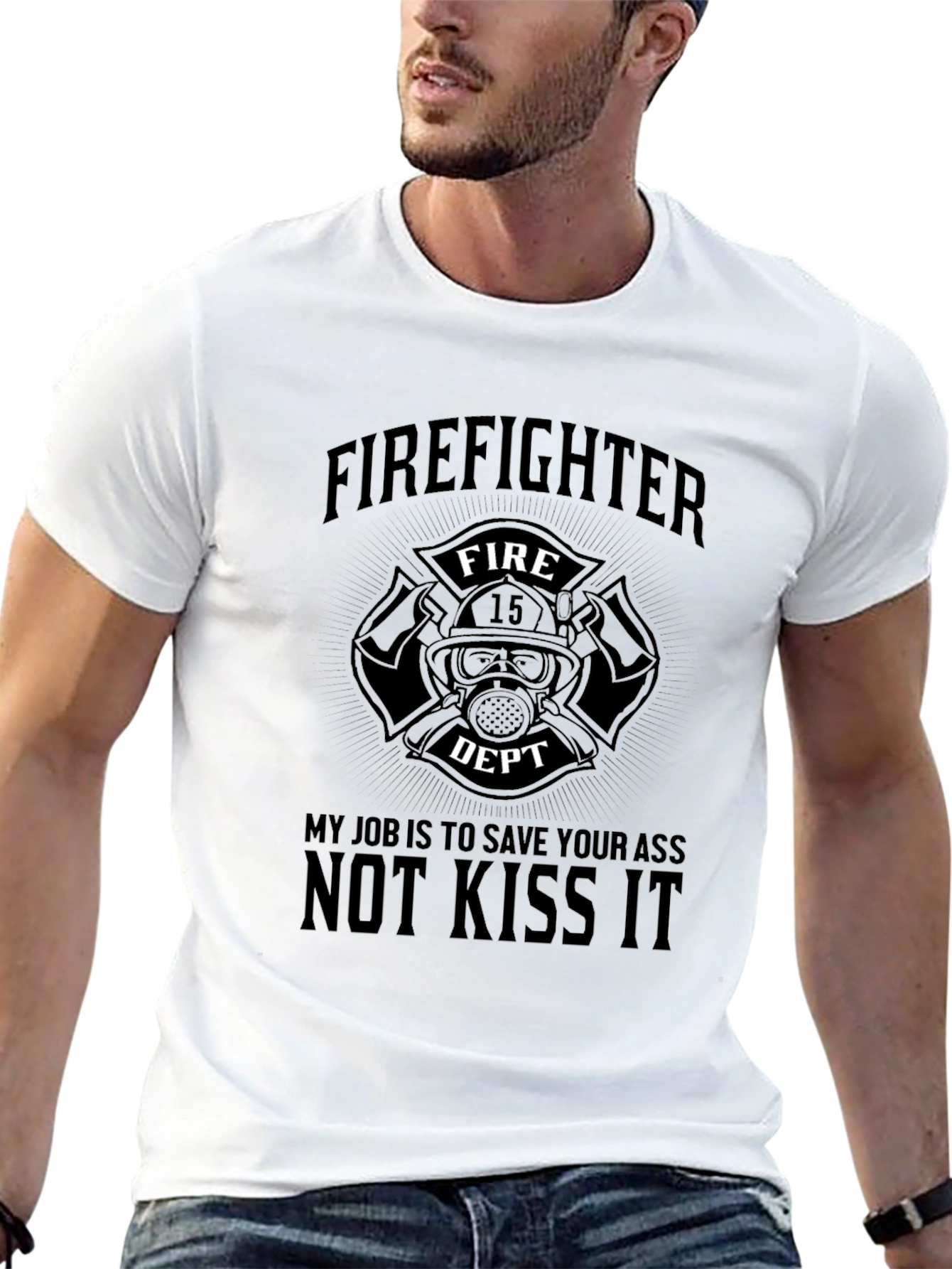 Firefighter Save Your Ass T-Shirt