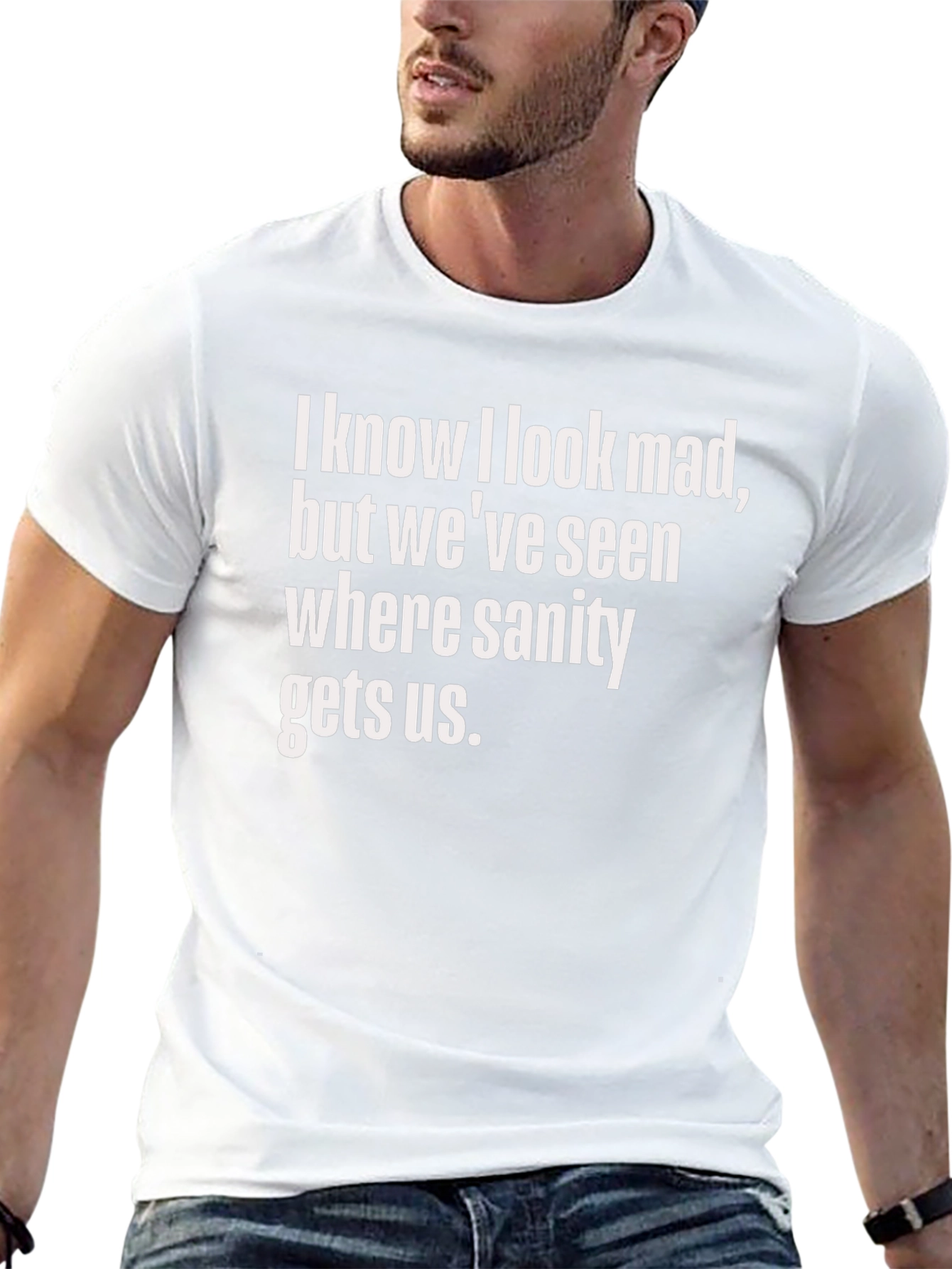 Funny Graphic Tee: I Know I Look Mad