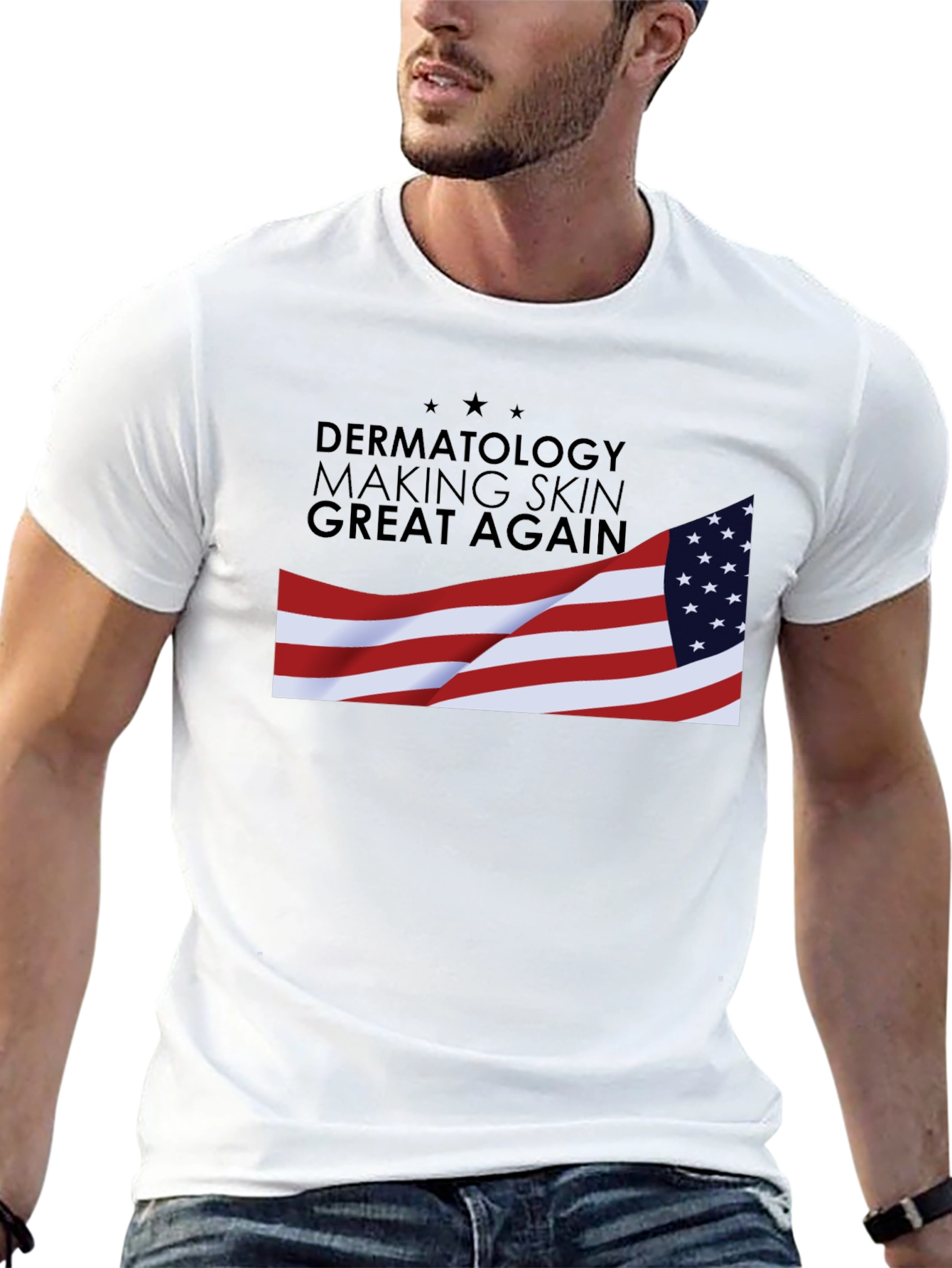Dermatology Making Skin Great Again T-Shirt