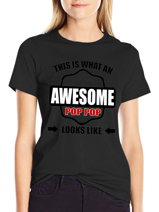 Awesome Pop Pop T-Shirt