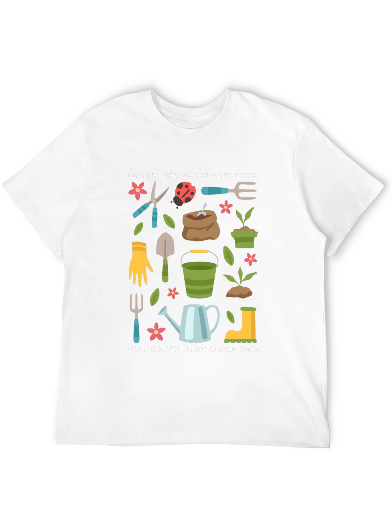 Gardening Lovers T-Shirt: Plants Are Like Potato Chips