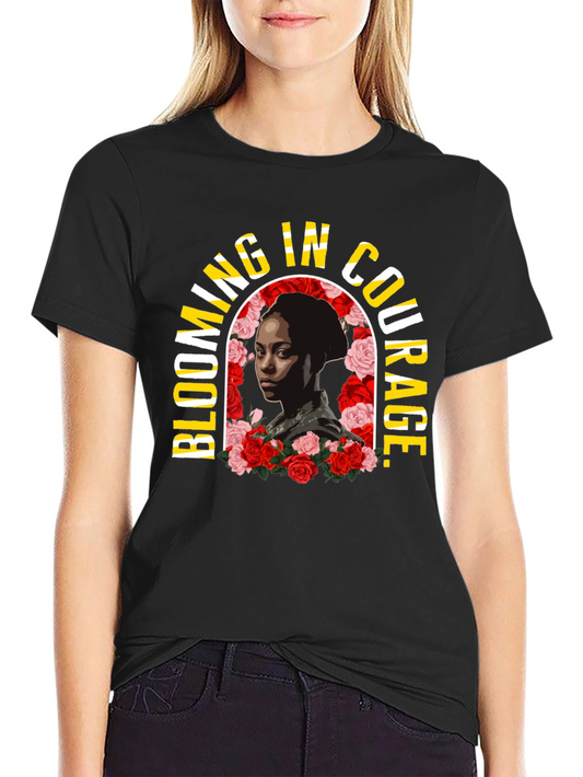 Blooming In Courage T-Shirt