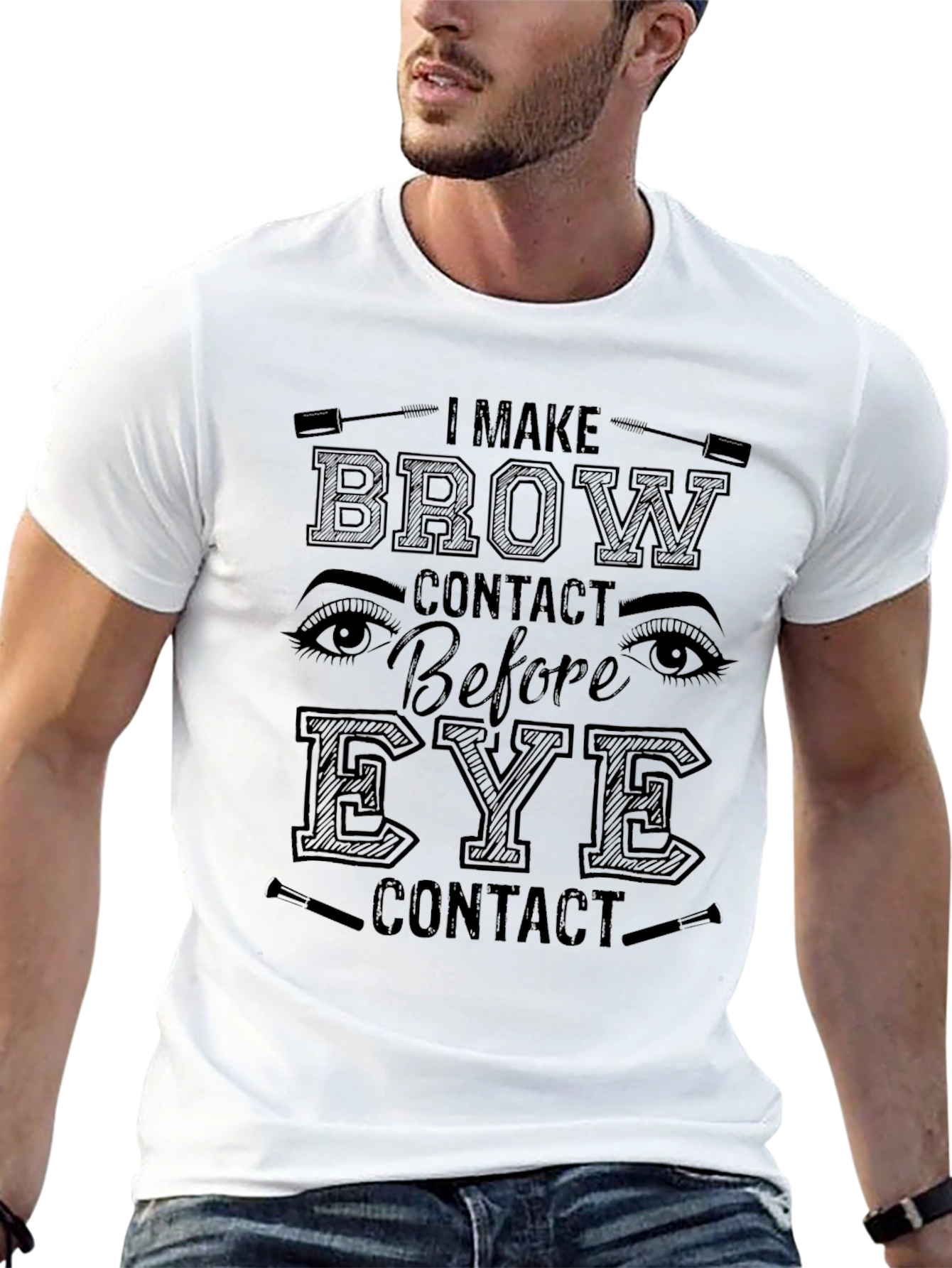 Brow Contact T-Shirt - Funny Makeup Lover Tee