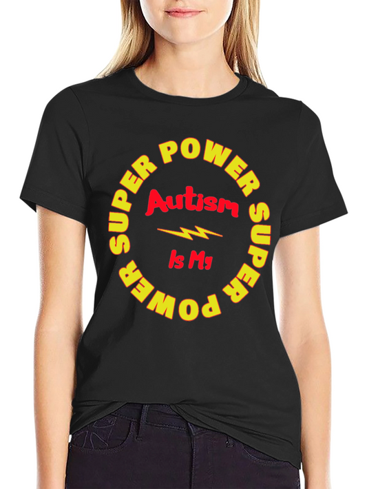 Autism Awareness T-Shirt: Autism is My Superpower