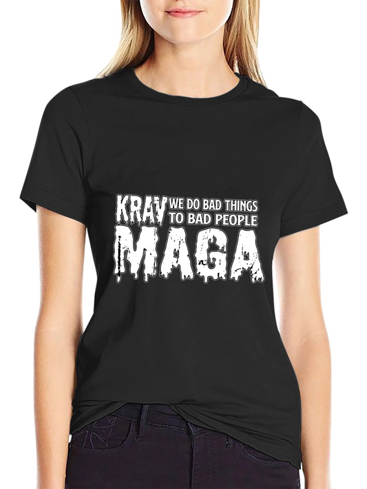 Krav MAGA T-Shirt - Bad Things to Bad People Graphic Tee