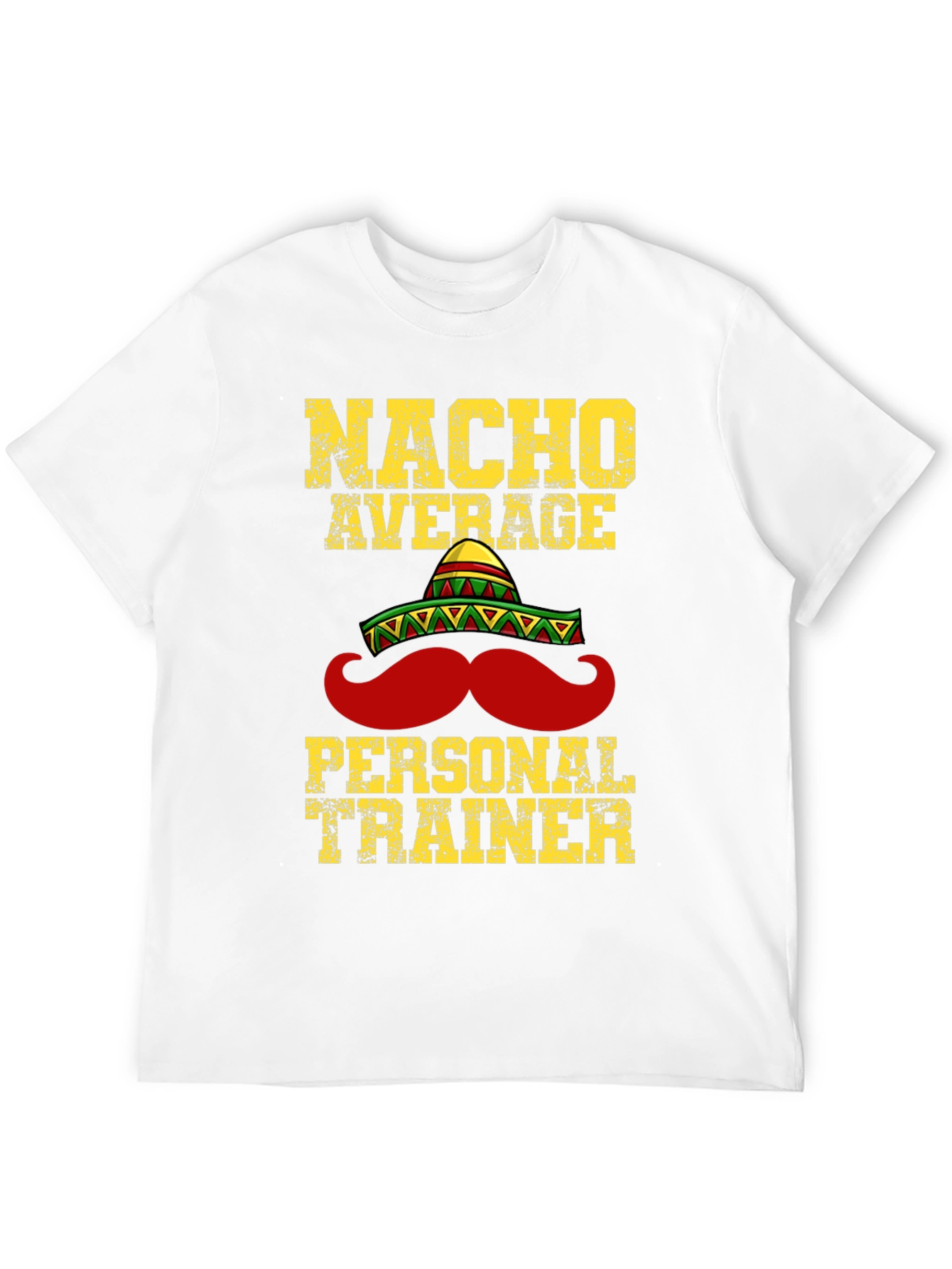 Nacho Average Personal Trainer T-Shirt