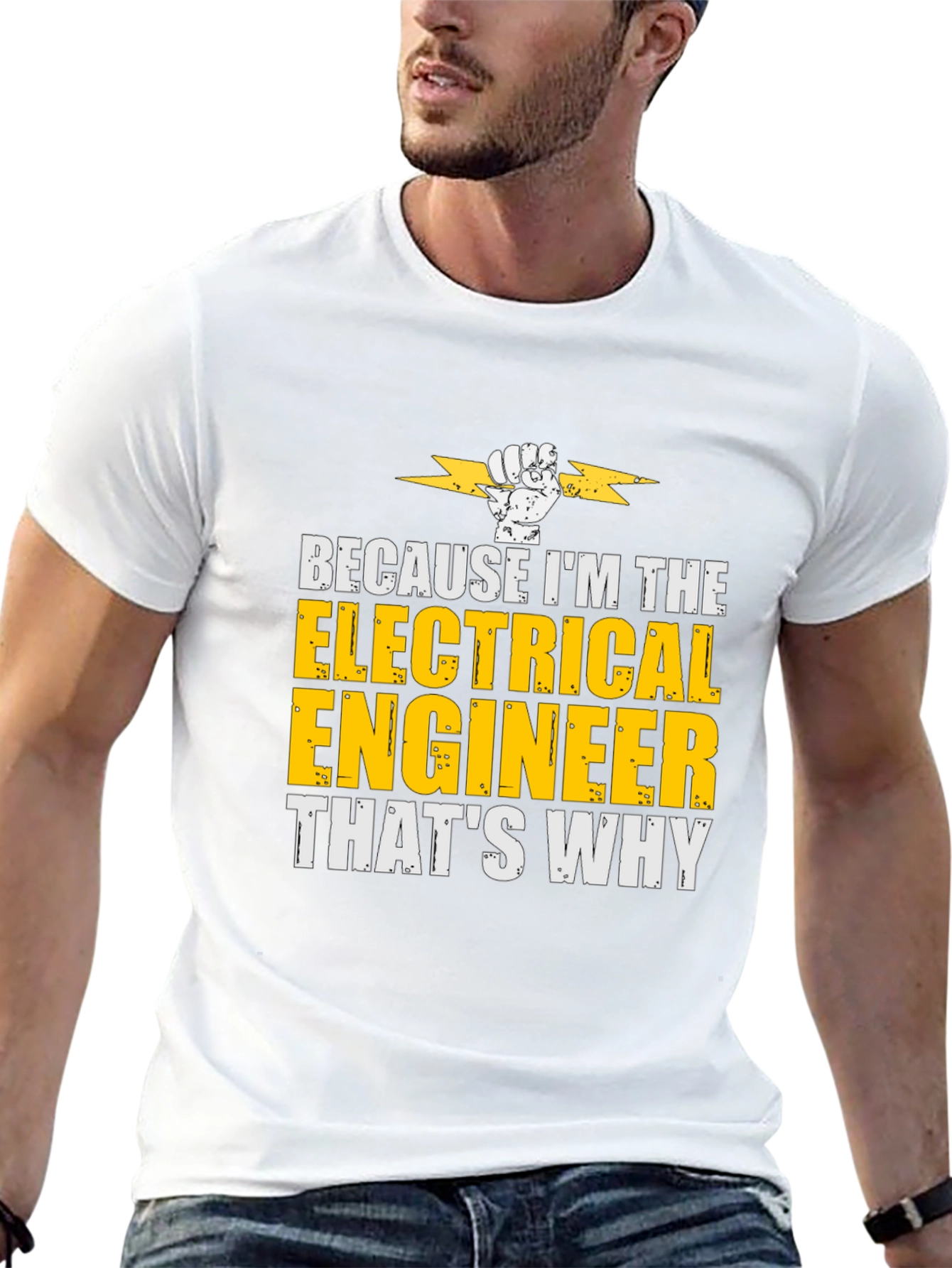 Electrical Engineer T-Shirt - Because Im The...