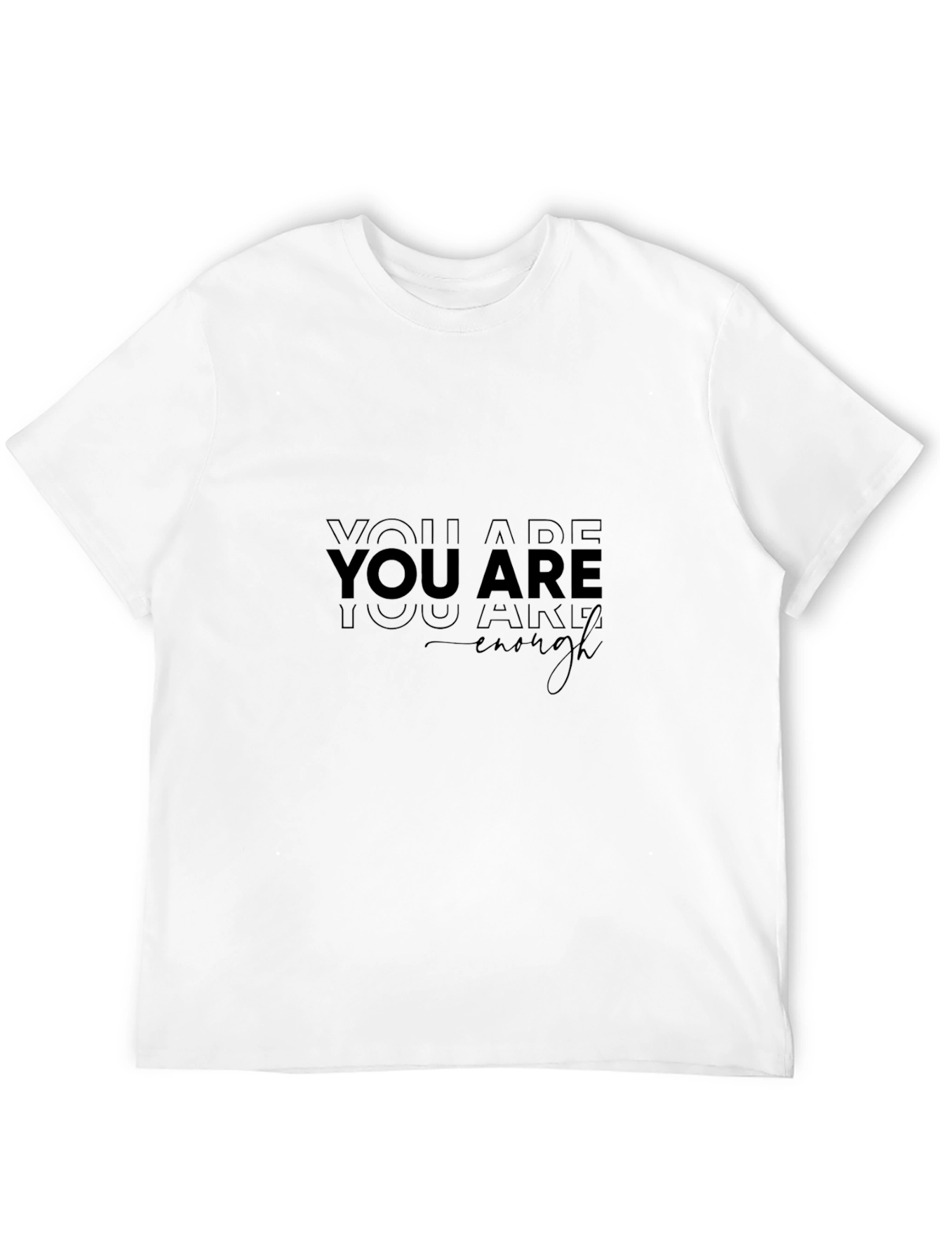 Inspirational You Are Enough Black T-Shirt
