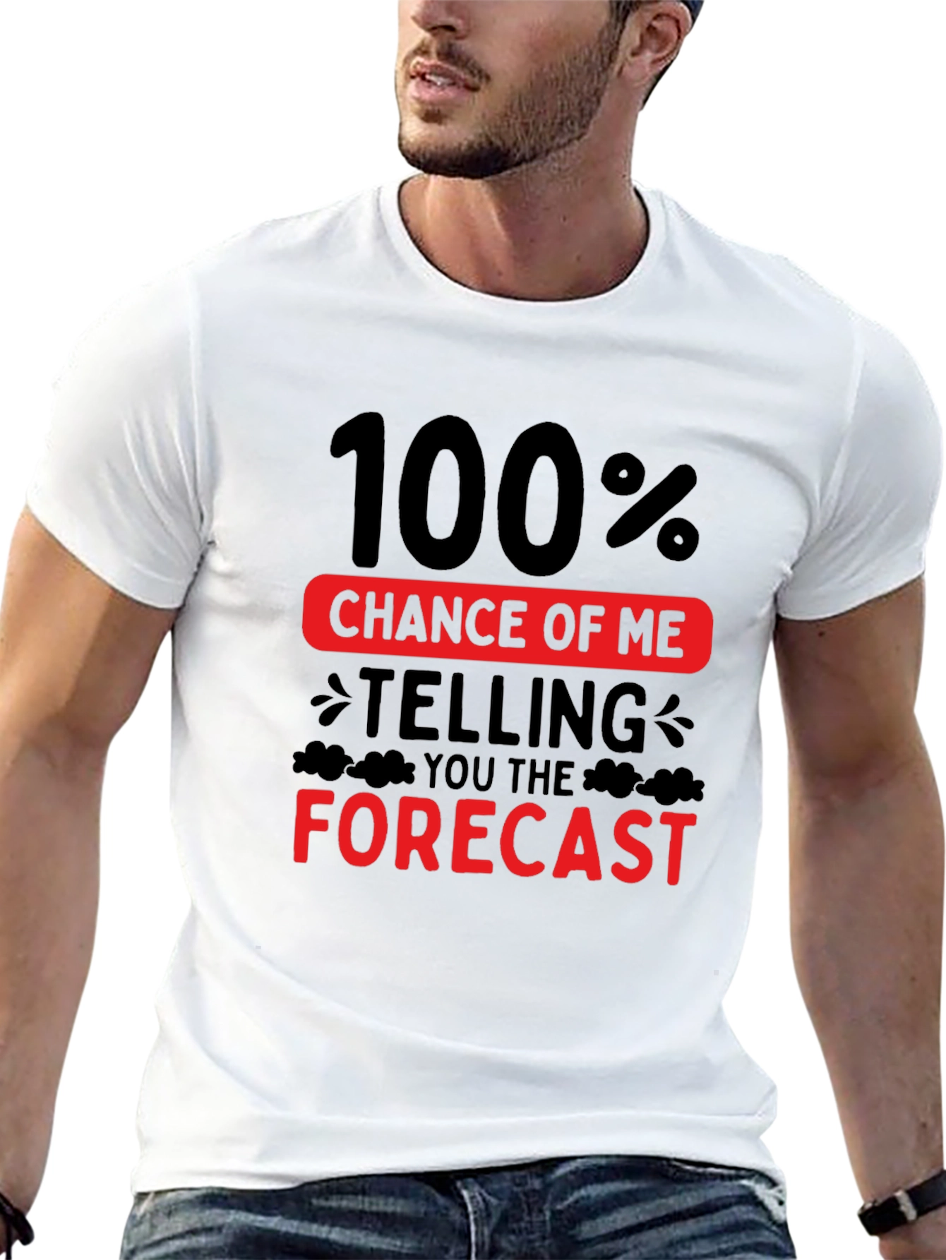 Funny Weather Forecast T-Shirt - 100% Chance