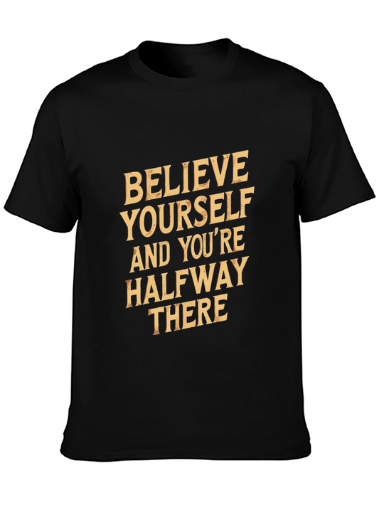 Believe Yourself Graphic Tee - Motivational T-Shirt