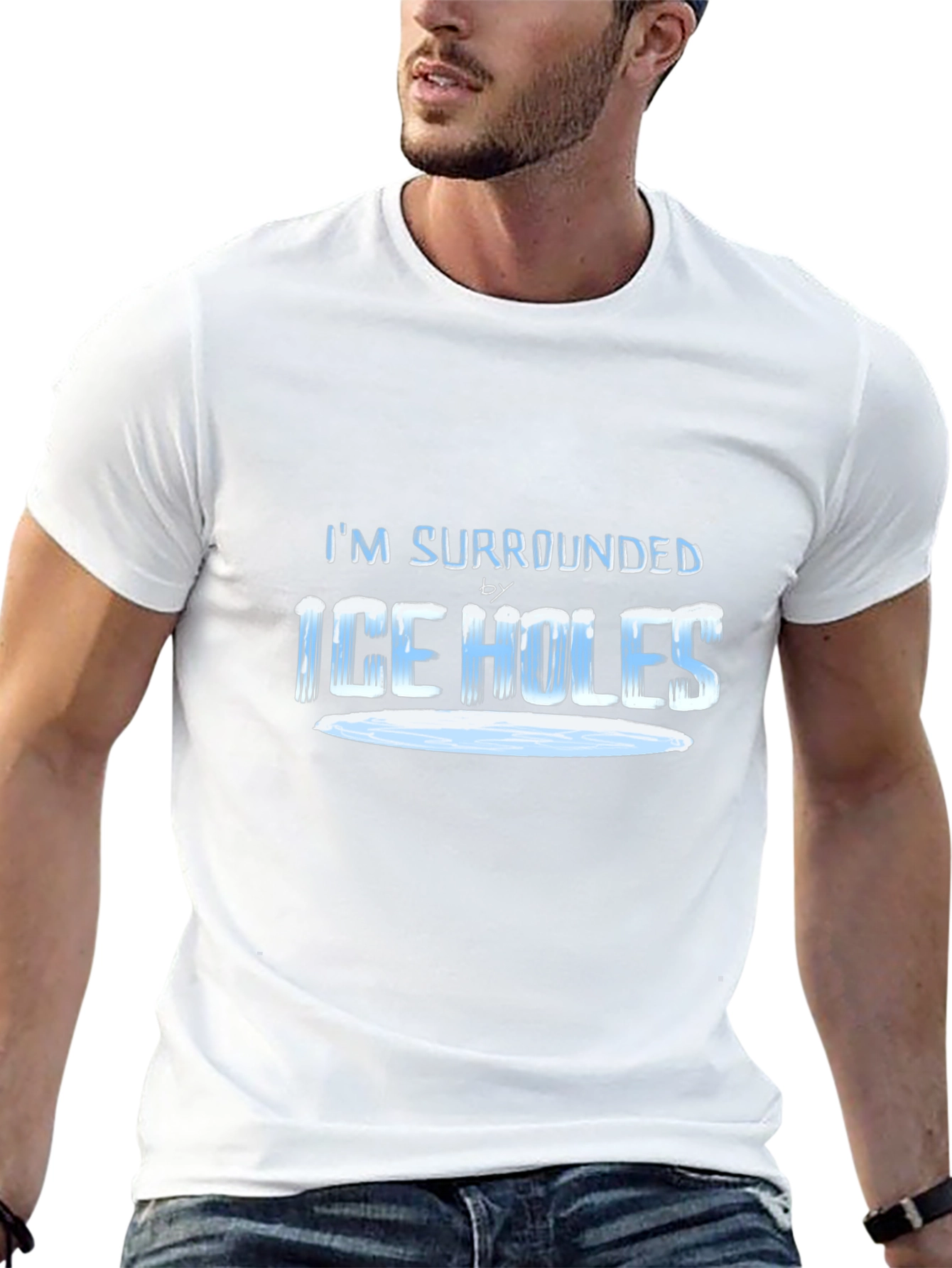 Im Surrounded by Ice Holes T-Shirt